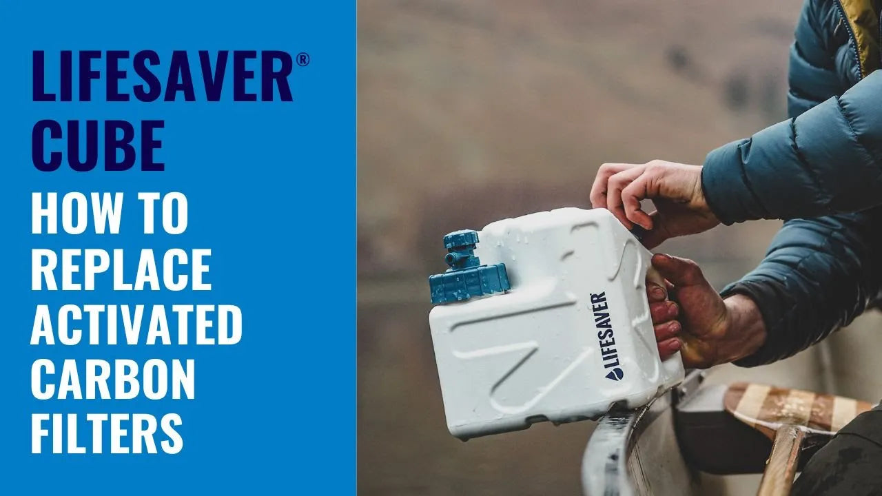 How to replace the carbon filter on your LifeSaver Cube